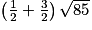 \left(\frac{1}{2}+\frac{3}{2}\right)\sqrt{85}