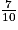 \frac{7}{10}