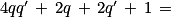 \, 2\left ( 2{qq}'\, +\, q\, +\, {q}' \right )\, +\, 1