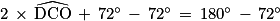 2\, \times \, \widehat{\textrm{DCO}}\, +\, 72^{\circ }\, -\, 72^{\circ }\, =\, 180^{\circ }\, -\, 72^{\circ }