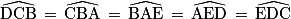 \widehat{\textrm{DCB}}\, =\, \widehat{\textrm{CBA}}\, =\, \widehat{\textrm{BAE}}\, =\, \widehat{\textrm{AED}}\, =\, \widehat{\textrm{EDC}}